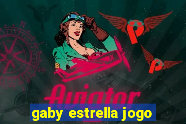 gaby estrella jogo